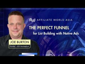 Read more about the article The Perfect Sales Funnel for List Building with Native Ads | Joe Burton, AWasia 2019